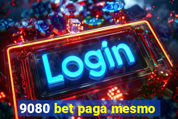 9080 bet paga mesmo